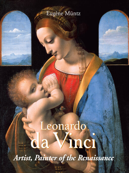 Title details for Leonardo da Vinci, Volume 1 by Eugène Müntz - Wait list